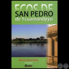 ECOS DE SAN PEDRO DE YCUAMANDYY - Autora: MARA D.GUERRERO RIERA - Ao: 2007